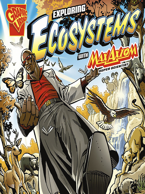 Title details for Exploring Ecosystems with Max Axiom, Super Scientist by Tod Smith - Wait list